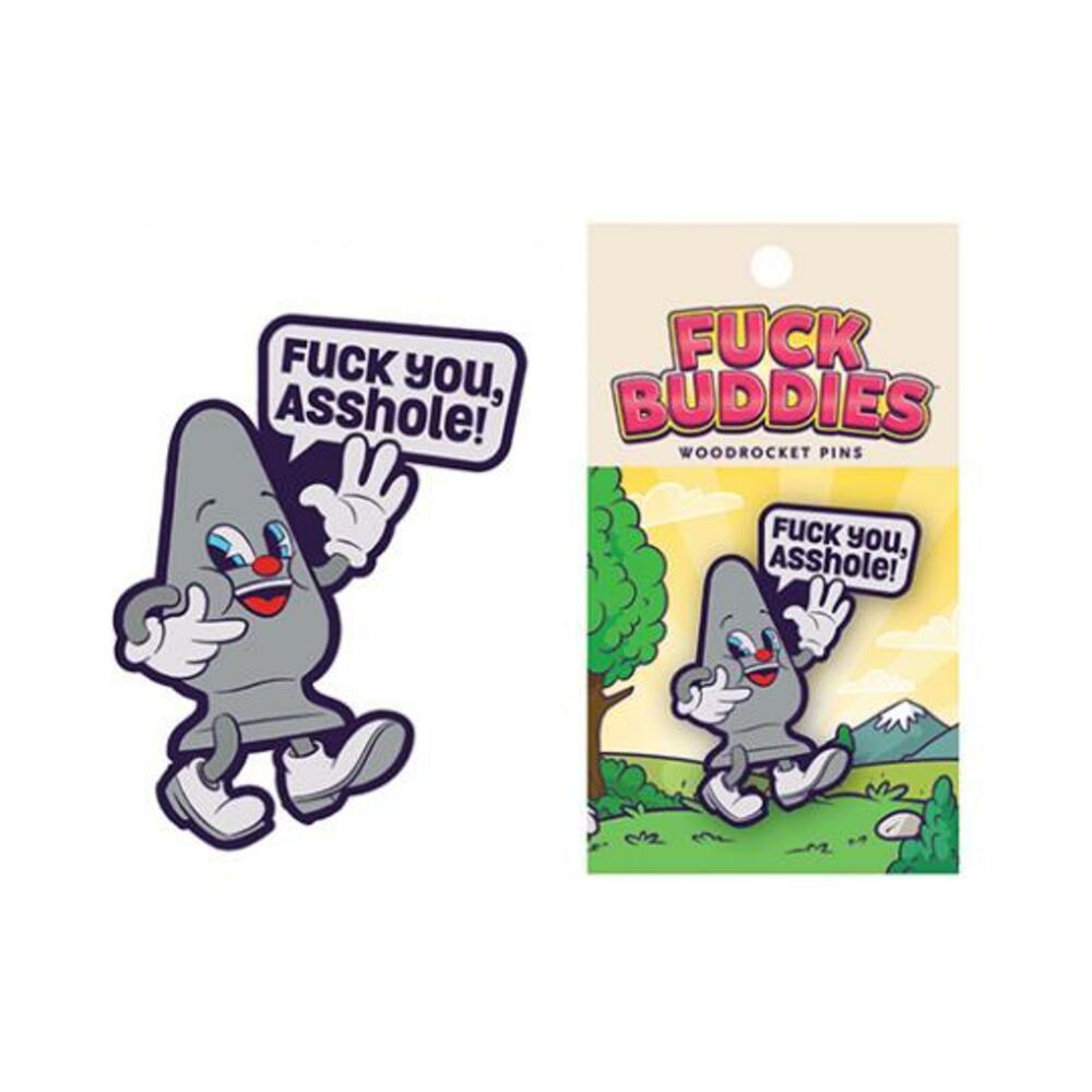 665752708125_1 Fuck you, Asshole Fuck Buddies Pin - Image 1
