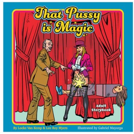 Wood Rocket That Pussy Is Magic Adult Storybook