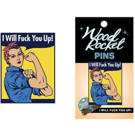 Wood Rocket I Will Fuck You Up! Pin - Multi Color